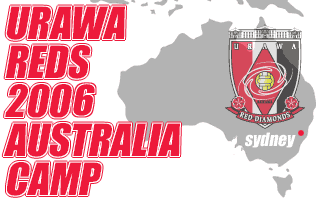 URAWA REDS 2006 AUSTRALIA CAMP