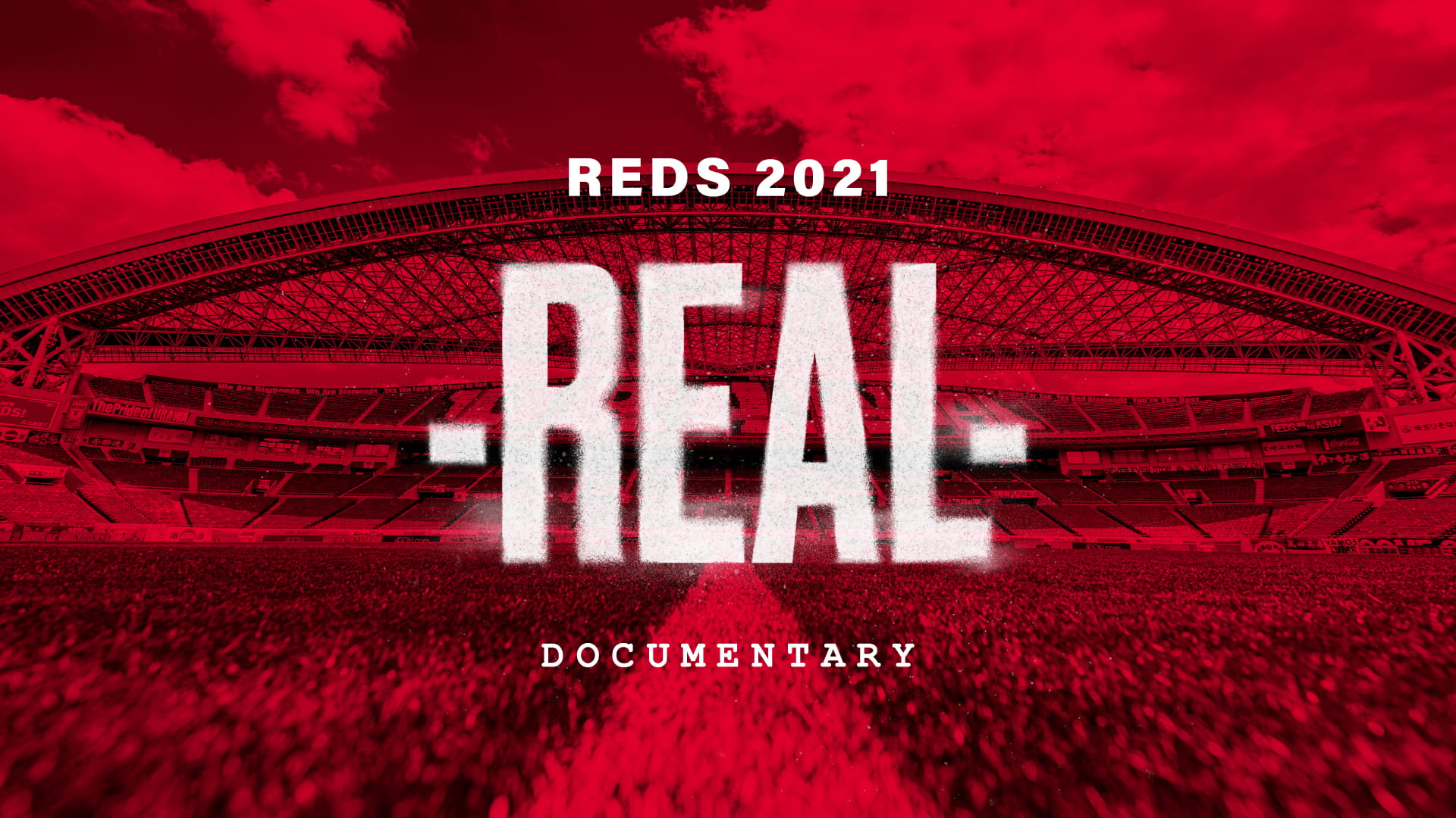 REDS 2021 -REAL- DOCUMENTARY