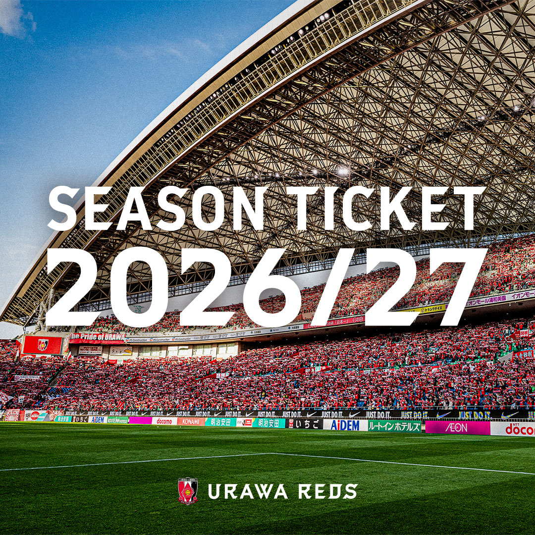 URAWA REDS SEASON TICKET 2026/27 | 浦和レッドダイヤモンズ